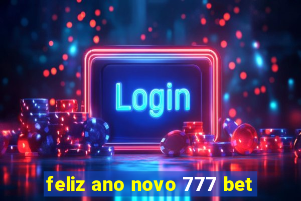 feliz ano novo 777 bet